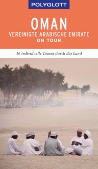 POLYGLOTT on tour Reiseführer Oman & Vereinigte Arabische Emirate - Henning Neuschäffer - E-Book