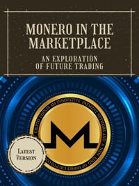 Monero in the Marketplace - Isla L. Gallagher - E-Book