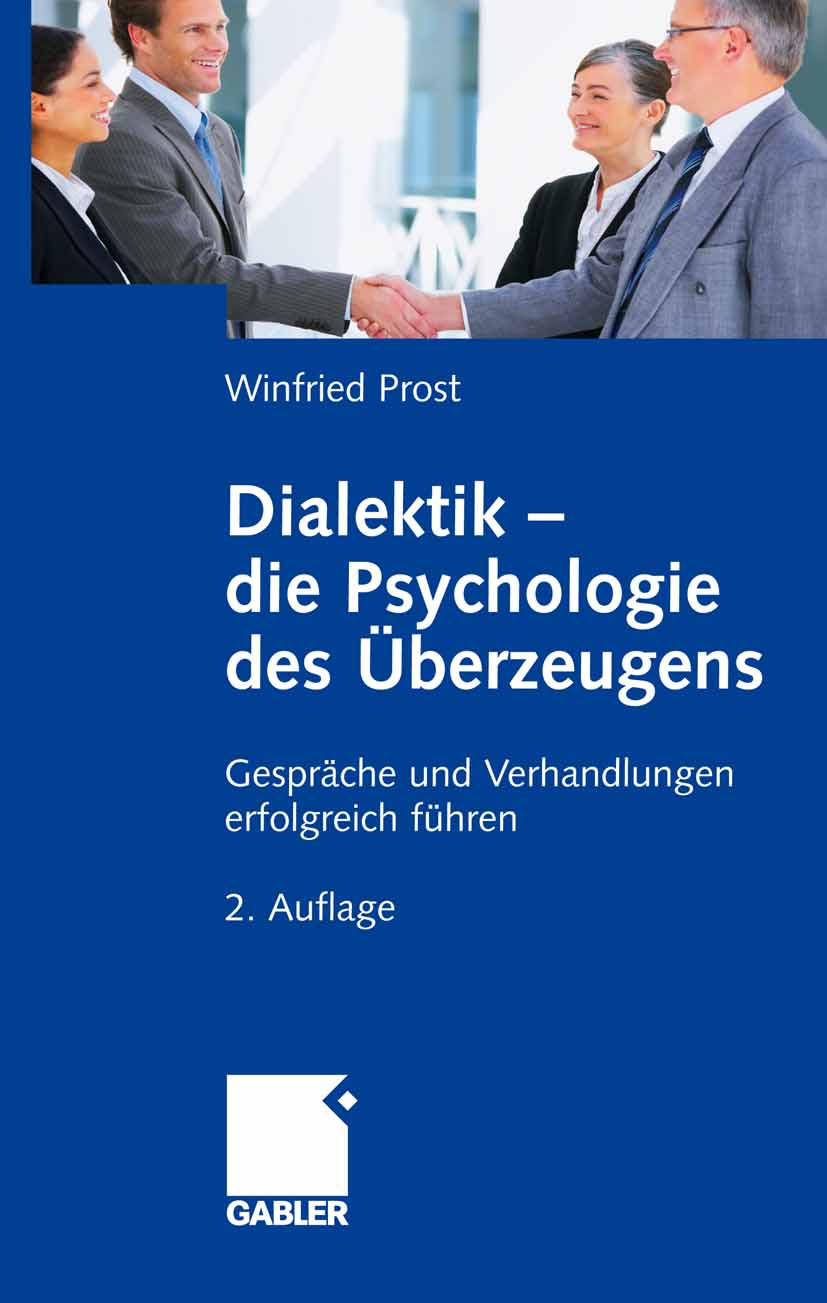 Dialektik - die Psychologie des Überzeugens - Winfried Prost - E-Book