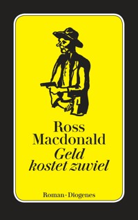 Geld kostet zuviel - Ross Macdonald - E-Book