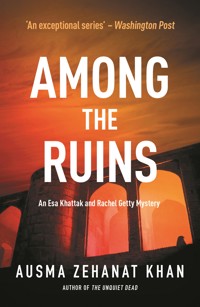 Among the Ruins - Ausma Zehanat Khan - E-Book