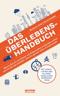 Das Überlebens-Handbuch - Benjamin Arlet - E-Book