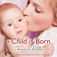A Child is Born - Donna Douglas - Hörbuch