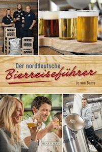 Der norddeutsche Bierreiseführer - Jo von Bahls - E-Book
