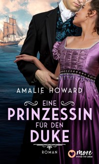 Eine Prinzessin für den Duke - Amalie Howard - E-Book