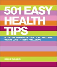 501 Easy Health Tips - Kellie Collins - E-Book