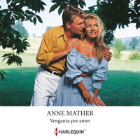 Venganza por amor - Anne Mather - Hörbuch
