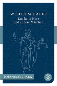 Das kalte Herz und andere Märchen - Wilhelm Hauff - E-Book