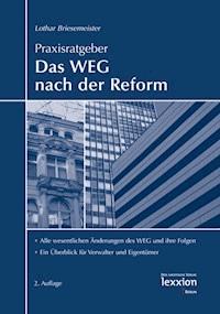 Praxisratgeber Das WEG nach der Reform - Lothar Briesemeister - E-Book
