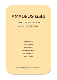 AMADEUS suite - 2. La ci darem la mano from Act 1 of DON GIOVANNI - Alessandro Macrì - E-Book