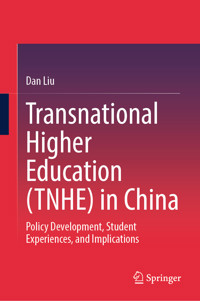 Transnational Higher Education (TNHE) in China - Dan Liu - E-Book