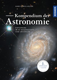 Kompendium der Astronomie - Hans-Ulrich Keller - E-Book