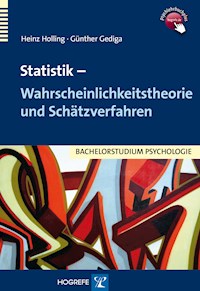 Statistik – Wahrscheinlichkeitstheorie und Schätzverfahren - Heinz Holling - E-Book
