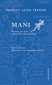 Mani - Patrick Leigh Fermor - E-Book