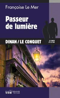 Passeur de lumière - Françoise Le Mer - E-Book