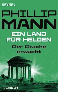 Der Drache erwacht - Phillip Mann - E-Book