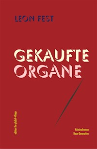 Gekaufte Organe - Leon Fest - E-Book