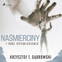 Naśmierciny i inne opowiadania - Krzysztof T. Dąbrowski - Hörbuch