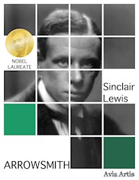 Arrowsmith - Sinclair Lewis - E-Book