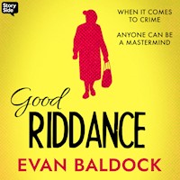 Good Riddance - Evan Baldock - Hörbuch