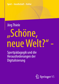 „Schöne, neue Welt?“ - Jörg Thiele - E-Book