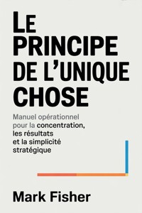 Le principe de l'unique chose (traduit) - Mark Fisher - E-Book