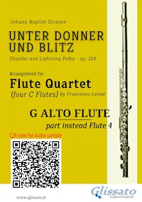 G Alto Flute (instead Flute 4) part of "Unter Donner und Blitz" for Flute Quartet - Johann Baptist Strauss - E-Book