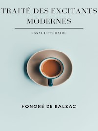 Traité des Excitants Modernes - Honoré de Balzac - E-Book