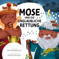 Mose und die unglaubliche Rettung - Tim Thornborough - E-Book