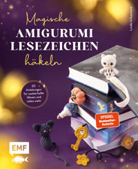 Magische Amigurumi-Lesezeichen häkeln - Linda Urbanneck - E-Book