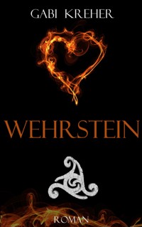 Wehrstein - Gabi Kreher - E-Book