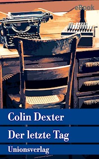 Der letzte Tag - Colin Dexter - E-Book