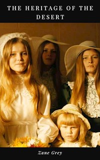 The Heritage of the Desert - Zane Grey - E-Book