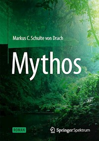 Mythos - Markus C Schulte von Drach - E-Book