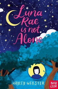 Luna Rae is Not Alone - Hayley Webster - E-Book