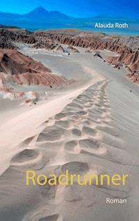 Roadrunner - Alauda Roth - E-Book