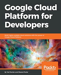 Google Cloud Platform for Developers - Ted Hunter - E-Book