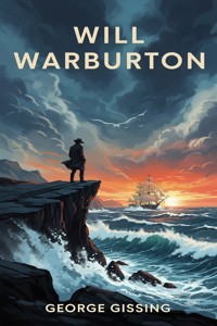 Will Warburton - George Gissing - E-Book