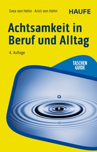 Achtsamkeit in Beruf und Alltag - Svea Hehn - E-Book