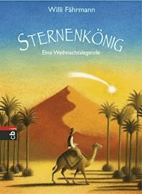 Sternenkönig - Willi Fährmann - E-Book