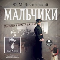 Мальчики - Федор Михайлович Достоевский - Hörbuch