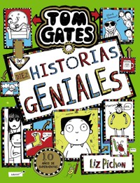 Tom Gates, 18. Diez historias geniales - Liz Pichon - E-Book