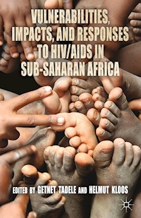 Vulnerabilities, Impacts, and Responses to HIV/AIDS in Sub-Saharan Africa - Getnet Tadele - E-Book