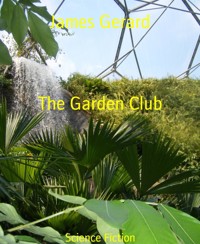 The Garden Club - James Gerard - kostenlos E-Book