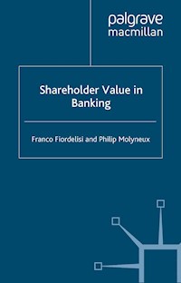 Shareholder Value in Banking - F. Fiordelisi - E-Book