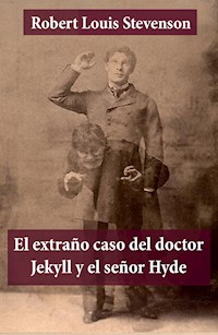 El extraño caso del doctor Jekyll y el señor Hyde - Robert Louis Stevenson - E-Book
