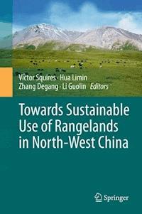 Towards Sustainable Use of Rangelands in North-West China -  - E-Book