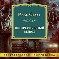 Окончательный вывод - Рэкс Стаут - Hörbuch