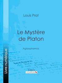 Le Mystère de Platon - Ligaran - E-Book