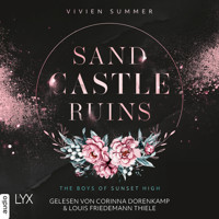 Sand Castle Ruins - The Boys of Sunset High, Teil 1 (Ungekürzt) - Vivien Summer - Hörbuch